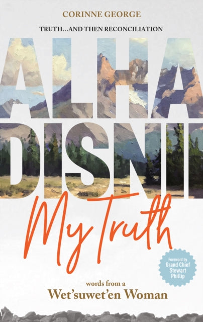 Book cover of: Alha Disnii My Truth. By: Corinne George