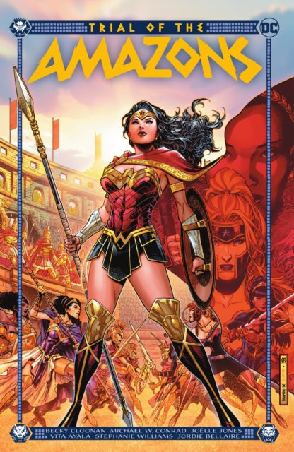 Book cover of: Trial of the Amazons. By: Becky Cloonan