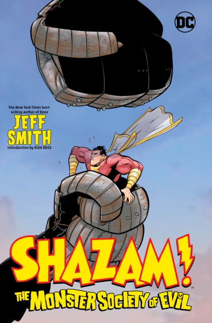 Book cover of: Shazam!: The Monster Society of Evil. By: Jeff Smith