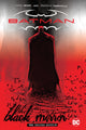Book cover of: Batman: Black Mirror The Deluxe Edition. By: Scott Snyder