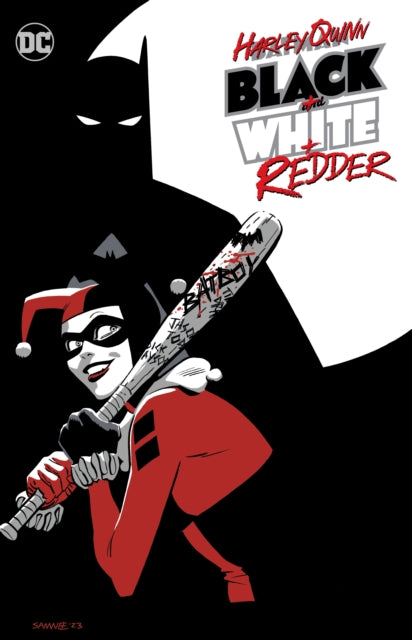 Book cover of: Harley Quinn: Black + White + Redder. By: Chip Zdarsky
