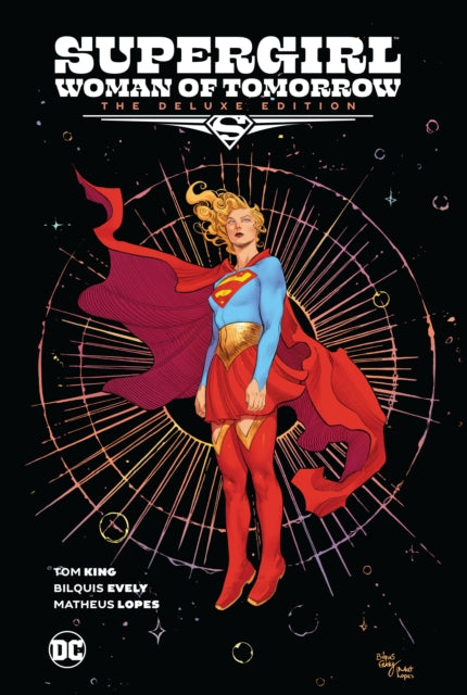 Supergirl: Woman of Tomorrow The Deluxe Edition 9781779526076 Tom King