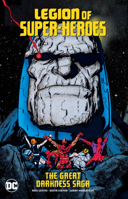 Book cover of: Legion of Super-Heroes: The Great Darkness Saga. By: Paul Levitz