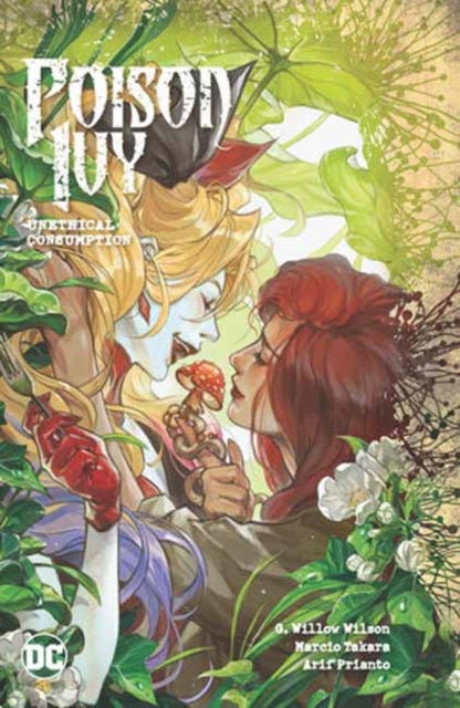 Book cover of: Poison Ivy Vol. 2: Unethical Consumption. By: G. Willow Wilson