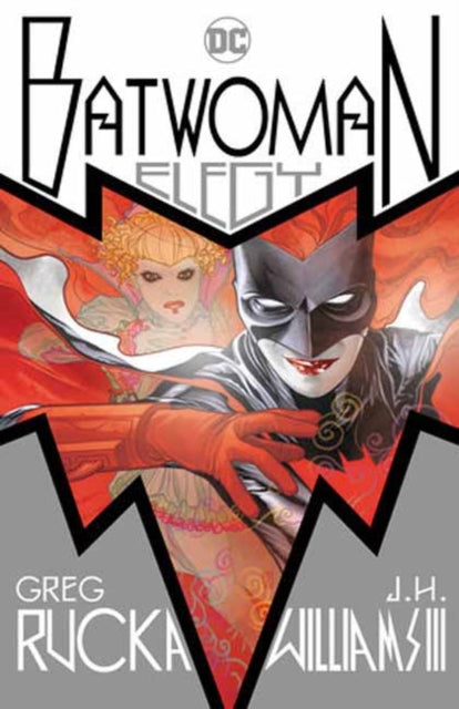 Book cover of: Batwoman: Elegy. By: Greg Rucka
