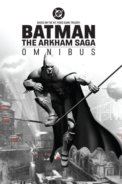 Book cover of: Batman: The Arkham Saga Omnibus. By: Peter J. Tomasi