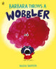 Barbara Throws a Wobbler 9781780081366 Nadia Shireen