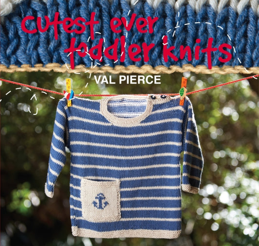 Book cover of: Cutest Ever Toddler Knits