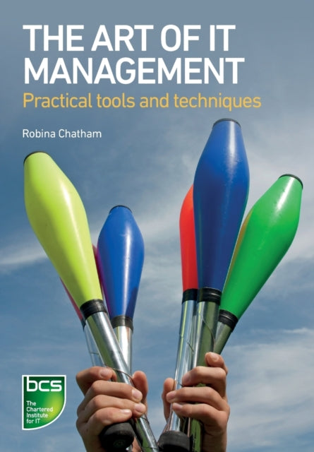 Book cover of: Art of IT Management. By: Robina Chatham