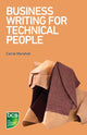 Book cover of: Business Writing for Technical People. By: Carrie Marshall