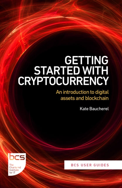 Book cover of: Getting Started with Cryptocurrency. By: Kate Baucherel
