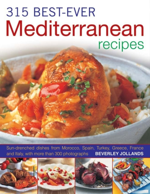 Book cover of: 315 Best Ever Mediterranean Recipes