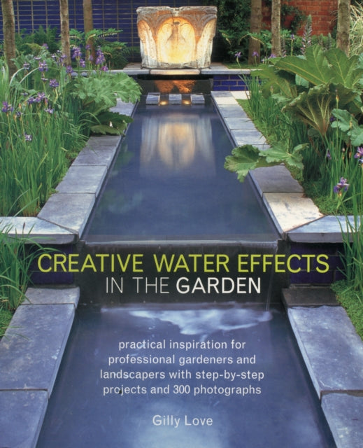 Book cover of: Creative Water Effects in the Garden