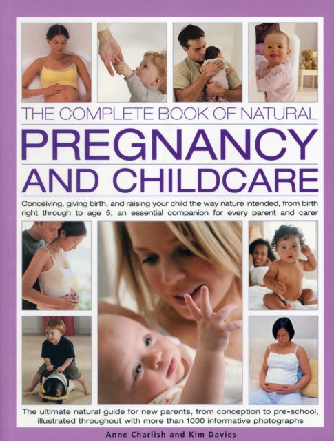 Book cover of: Complete Book of Natural Pregnancy and Childcare. By: Anne Charlish