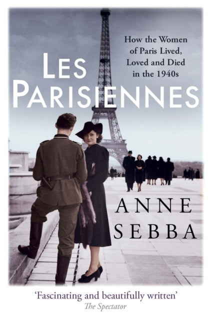 Book cover of: Les Parisiennes. By: Anne Sebba