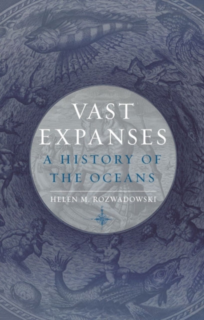 Book cover of: Vast Expanses. By: Helen M. Rozwadowski