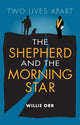 Book cover of: Shepherd and the Morning Star. By: Willie Orr