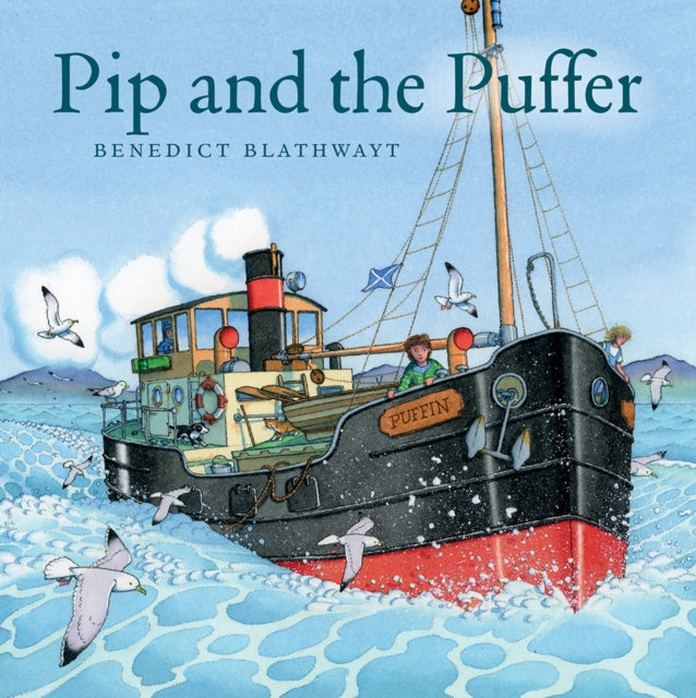 Book cover of: Pip and the Puffer. By: Benedict Blathwayt
