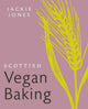 Book cover of: Scottish Vegan Baking. By: Jackie Jones
