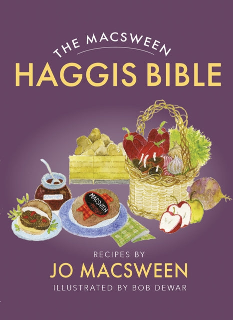 Book cover of: Macsween Haggis Bible. By: Jo Macsween