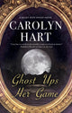 Book cover of: Ghost Ups Her Game. By: Carolyn Hart