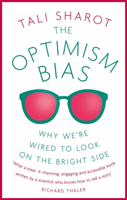 Book cover of: Optimism Bias. By: Tali Sharot