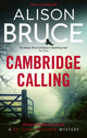 Book cover of: Cambridge Calling. By: Alison Bruce