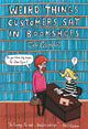 Book cover of: Weird Things Customers Say in Bookshops