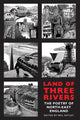 Book cover of: Land of Three Rivers. By: Neil Astley