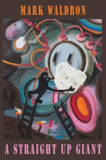 Book cover of: Straight Up Giant. By: Mark Waldron