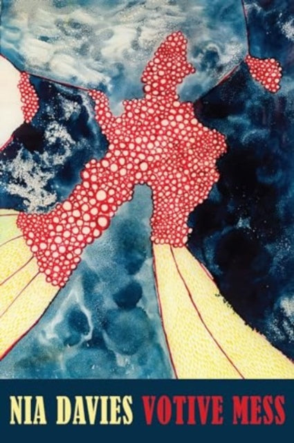Book cover of: Votive Mess. By: Nia Davies