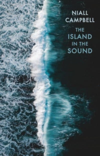 Island in the Sound 9781780377216 Niall Campbell