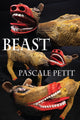 Book cover of: Beast. By: Pascale Petit