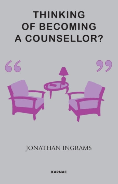 Book cover of: Thinking of Becoming a Counsellor?