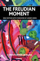 Book cover of: Freudian Moment. By: Andre Green
