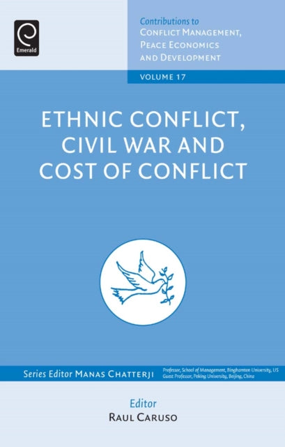 Book cover of: Ethnic Conflicts, Civil War and Cost of Conflict