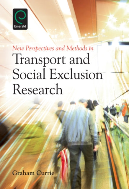Book cover of: New Perspectives and Methods in Transport and Social Exclusion Research