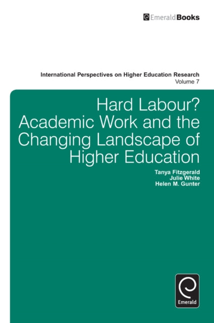 Book cover of: Hard Labour? Academic Work and the Changing Landscape of Higher Education