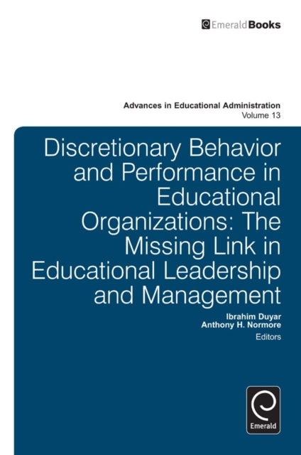 Book cover of: Discretionary Behavior and Performance in Educational Organizations