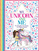 My Unicorn and Me, My Thoughts, My Dreams, My Magical Friend 9781780556345 Ellen Bailey
