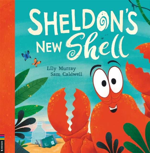Book cover of: Sheldon's New Shell. By: Lily Murray