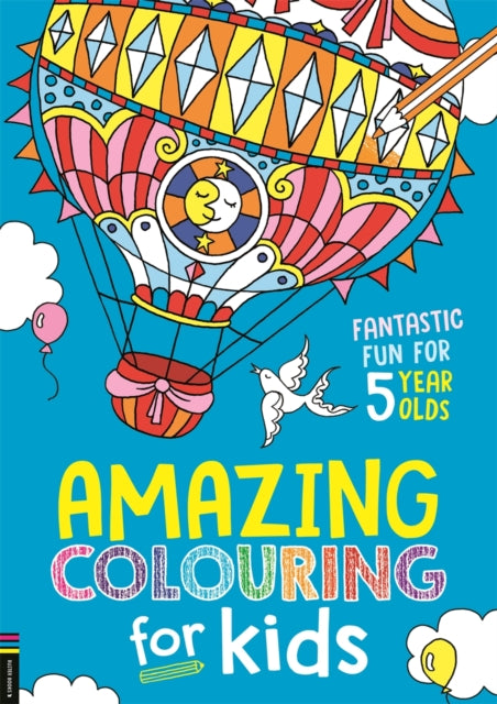 Book cover of: Amazing Colouring for Kids. By: Cindy Wilde