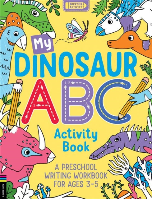 Book cover of: My Dinosaur ABC Activity Book. By: Sophie Foster