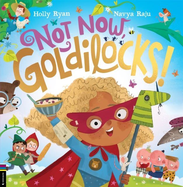 Book cover of: Not Now, Goldilocks!