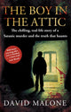 Book cover of: Boy in the Attic. By: David Malone