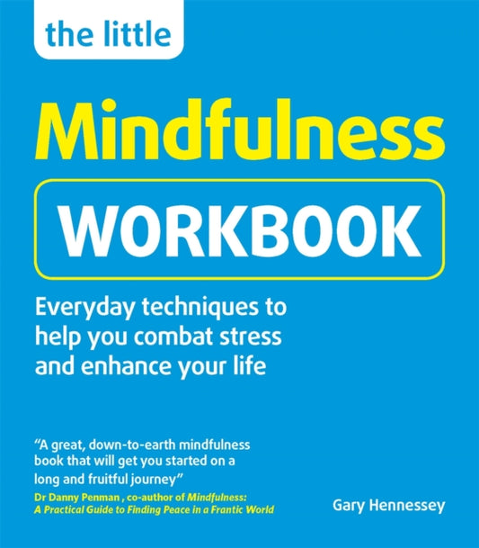 Book cover of: Little Mindfulness Workbook. By: Gary Hennessey