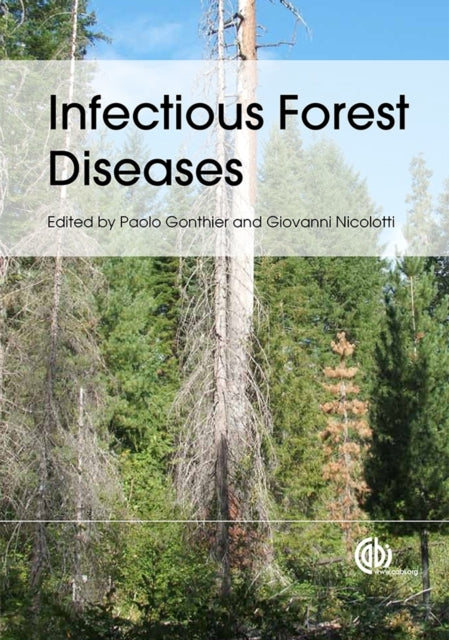 Book cover of: Infectious Forest Diseases. By: Paolo Gonthier