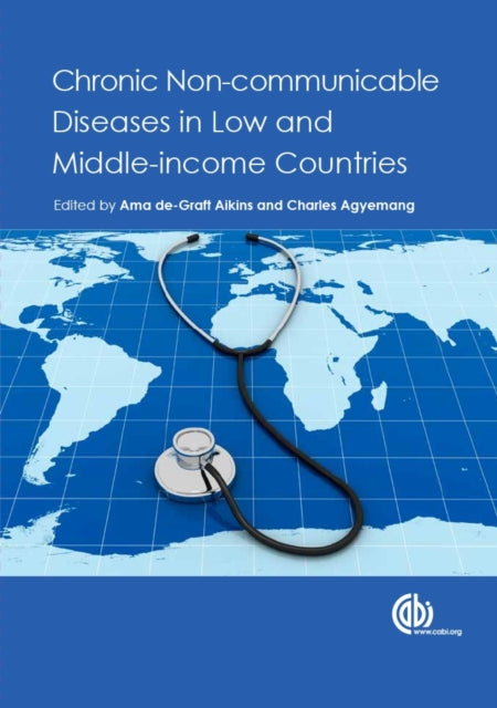 Book cover of: Chronic Non-communicable Diseases in Low and Middle-income Countries. By: Ama de-Graft Aikins