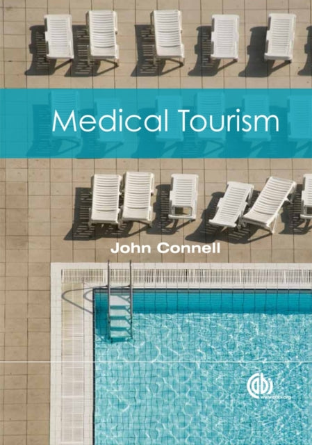 Book cover of: Medical Tourism. By: John Connell