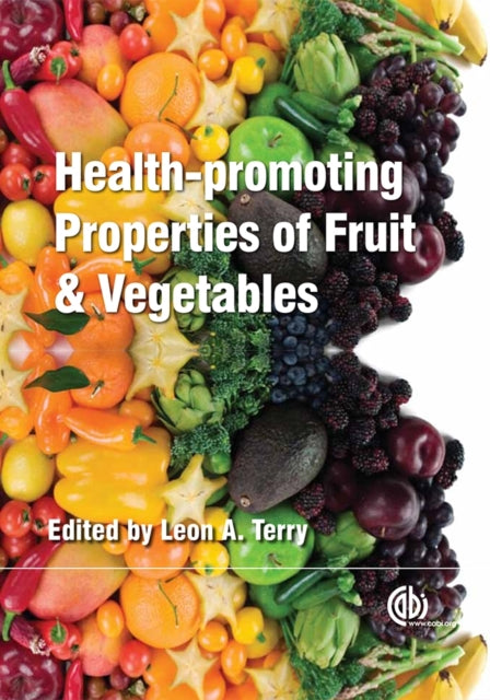 Book cover of: Health-promoting Properties of Fruit and Vegetables. By: Leon Terry